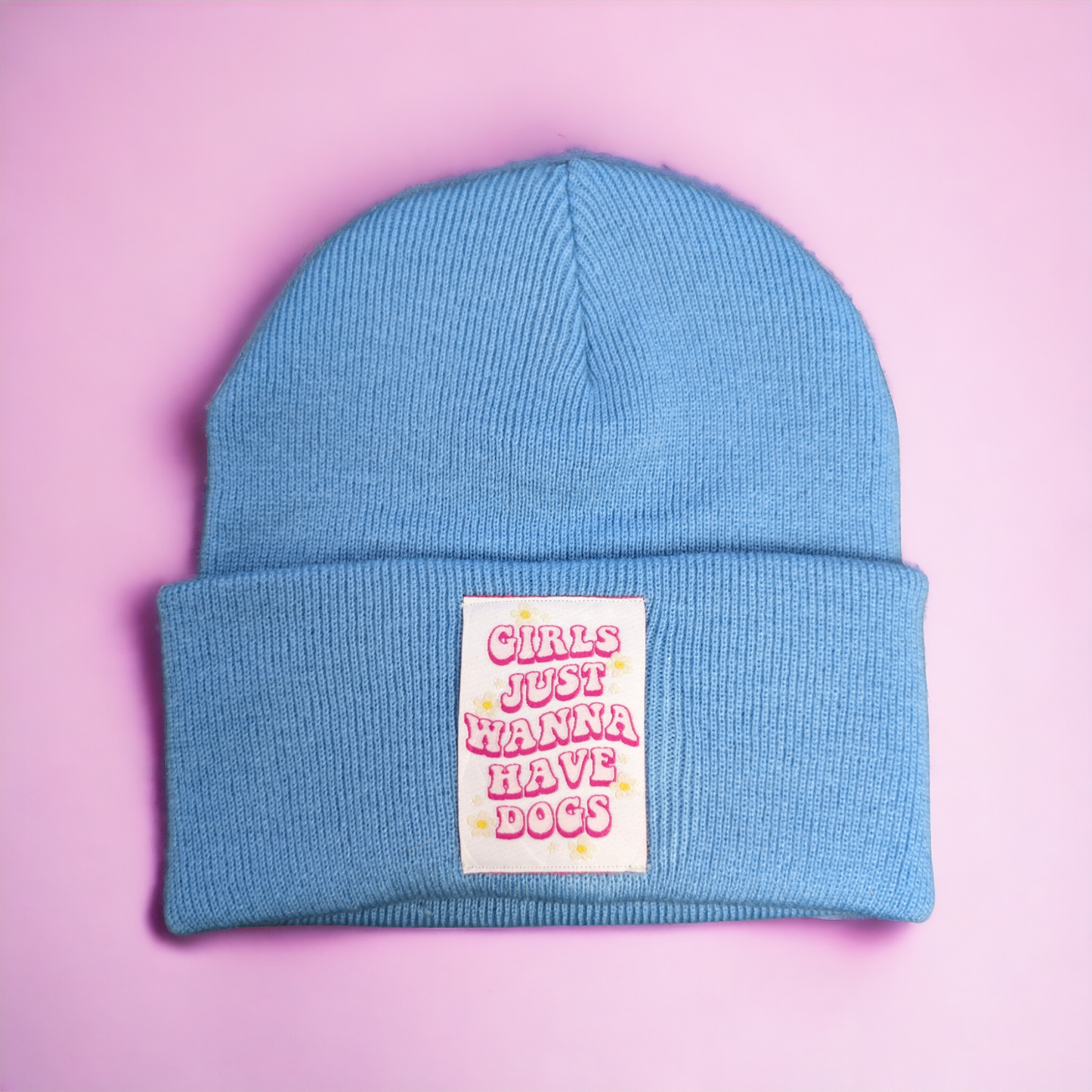 Girls Just Wanna Have Dogs Beanie