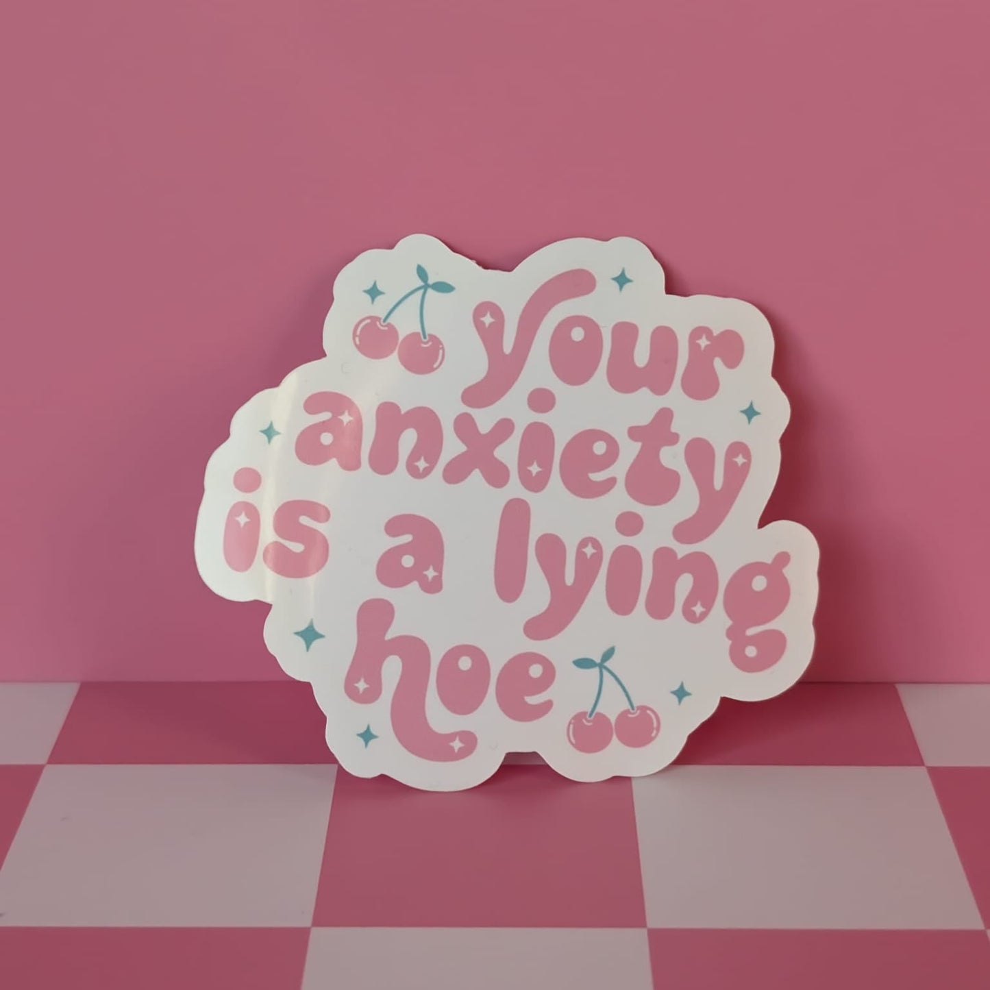 Your Anxiety is Lying Sticker