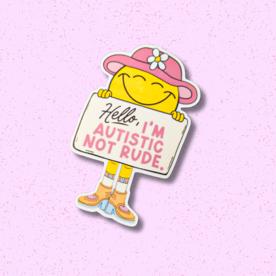 Autistic, not Rude Sticker