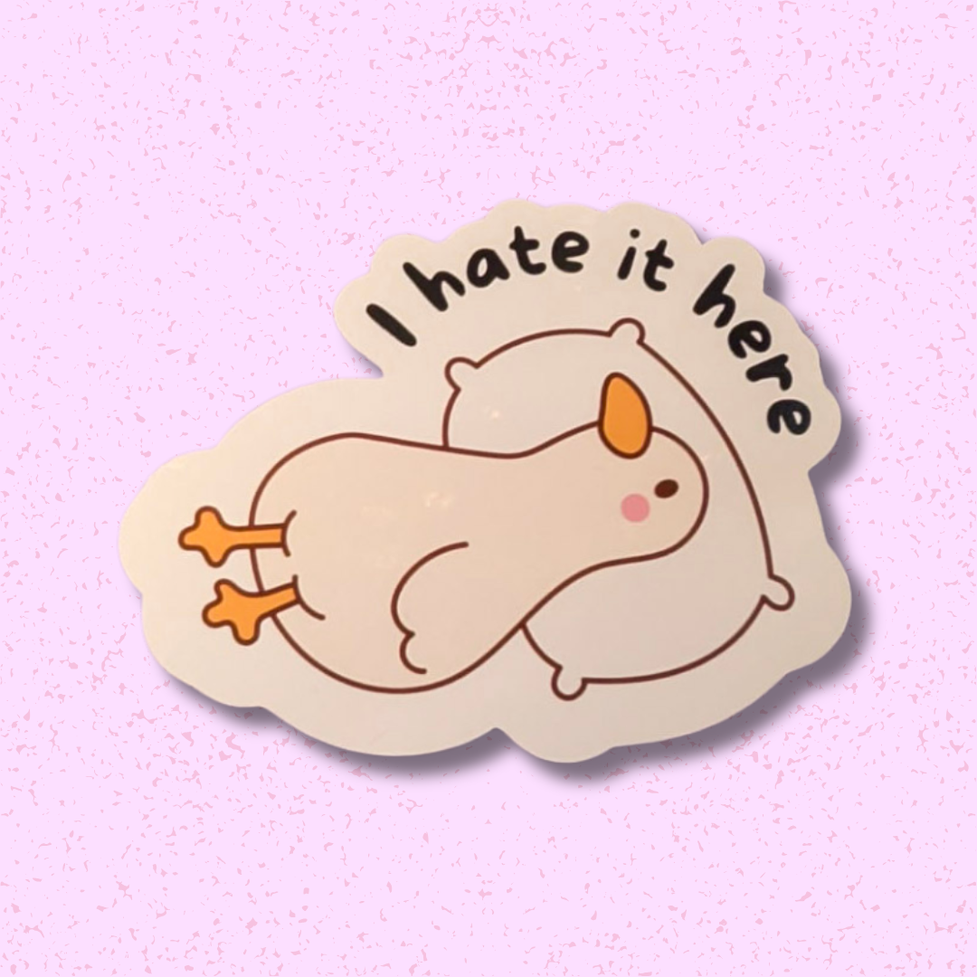 I Hate it Here Sticker