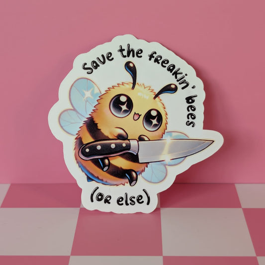 Sticker with a cartoon bee holding a knife and text 'Save the freakin' bees (or else)' on a pink and white checkered background.