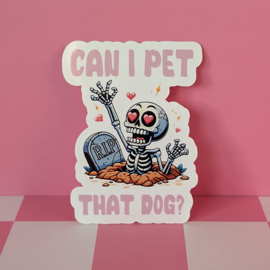 Cartoon skeleton with text 'Can I pet that dog?' on a pink background
