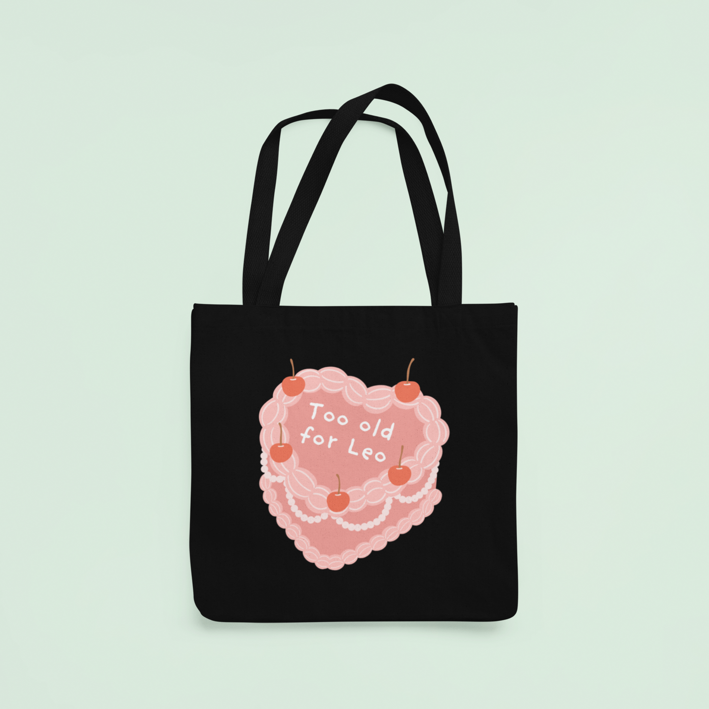 Too Old For Leo tote bag